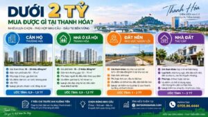 Các lựa chọn bất động sản Thanh Hóa với ngân sách dưới 2