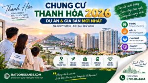 Chung cư Thanh Hóa và giá bán căn hộ mới nhất 2026