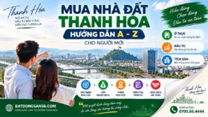 Hướng dẫn mua nhà đất Thanh Hóa cho người mới
